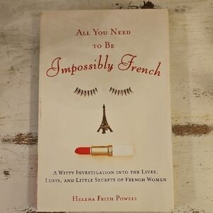 All You Need To Be Impossibly French Book